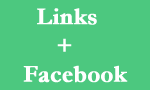Links + Facebook